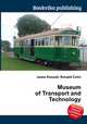 Museum of Transport and Technology, Jesse Russell,Ronald Cohn 