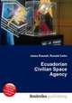 Ecuadorian Civilian Space Agency, Jesse Russell,Ronald Cohn 