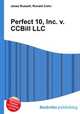 Perfect 10, Inc. v. CCBill LLC, Jesse Russell,Ronald Cohn 