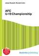AFC U-19 Championship, Jesse Russell,Ronald Cohn 