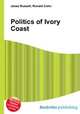 Politics of Ivory Coast, Jesse Russell,Ronald Cohn 