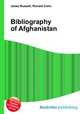 Bibliography of Afghanistan, Jesse Russell,Ronald Cohn 