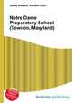 Notre Dame Preparatory School (Towson, Maryland), Jesse Russell,Ronald Cohn 