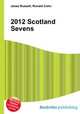 2012 Scotland Sevens, Jesse Russell,Ronald Cohn 