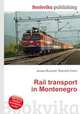 Rail transport in Montenegro, Jesse Russell,Ronald Cohn 