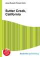 Sutter Creek, California, Jesse Russell,Ronald Cohn 