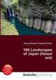 100 Landscapes of Japan (Heisei era), Jesse Russell,Ronald Cohn 
