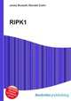 RIPK1, Jesse Russell,Ronald Cohn 