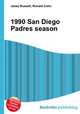 1990 San Diego Padres season, Jesse Russell,Ronald Cohn 