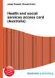 Health and social services access card (Australia), Jesse Russell,Ronald Cohn 