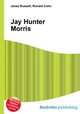 Jay Hunter Morris, Jesse Russell,Ronald Cohn 
