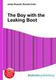 The Boy with the Leaking Boot, Jesse Russell,Ronald Cohn 