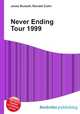 Never Ending Tour 1999, Jesse Russell,Ronald Cohn 