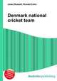 Denmark national cricket team, Jesse Russell,Ronald Cohn 