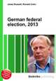 German federal election, 2013, Jesse Russell,Ronald Cohn 