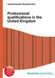 Professional qualifications in the United Kingdom, Jesse Russell,Ronald Cohn 