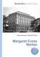 Margaret Cross Norton, Jesse Russell,Ronald Cohn 