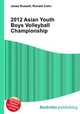 2012 Asian Youth Boys Volleyball Championship, Jesse Russell,Ronald Cohn 
