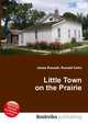 Little Town on the Prairie, Jesse Russell,Ronald Cohn 