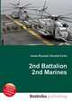 2nd Battalion 2nd Marines, Jesse Russell,Ronald Cohn 