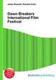 Dawn Breakers International Film Festival, Jesse Russell,Ronald Cohn 