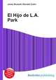 El Hijo de L.A. Park, Jesse Russell,Ronald Cohn 