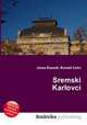Sremski Karlovci, Jesse Russell,Ronald Cohn 
