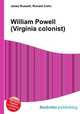 William Powell (Virginia colonist), Jesse Russell,Ronald Cohn 