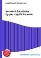 Vermont locations by per capita income, Jesse Russell,Ronald Cohn 