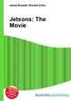 Jetsons: The Movie, Jesse Russell,Ronald Cohn 