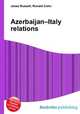 Azerbaijan–Italy relations, Jesse Russell,Ronald Cohn 