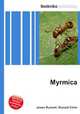 Myrmica, Jesse Russell,Ronald Cohn 