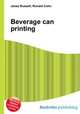 Beverage can printing, Jesse Russell,Ronald Cohn 