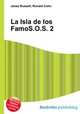 La Isla de los FamoS.O.S. 2, Jesse Russell,Ronald Cohn 