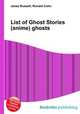 List of Ghost Stories (anime) ghosts, Jesse Russell,Ronald Cohn 