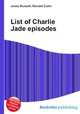List of Charlie Jade episodes, Jesse Russell,Ronald Cohn 