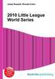 2010 Little League World Series, Jesse Russell,Ronald Cohn 