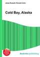 Cold Bay, Alaska, Jesse Russell,Ronald Cohn 