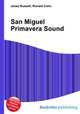 San Miguel Primavera Sound, Jesse Russell,Ronald Cohn 