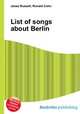 List of songs about Berlin, Jesse Russell,Ronald Cohn 