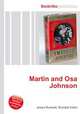 Martin and Osa Johnson, Jesse Russell,Ronald Cohn 