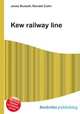 Kew railway line, Jesse Russell,Ronald Cohn 
