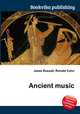 Ancient music, Jesse Russell,Ronald Cohn 