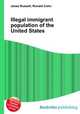 Illegal immigrant population of the United States, Jesse Russell,Ronald Cohn 