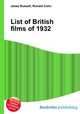 List of British films of 1932, Jesse Russell,Ronald Cohn 