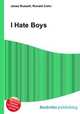 I Hate Boys, Jesse Russell,Ronald Cohn 