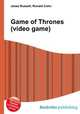 Game of Thrones (video game), Jesse Russell,Ronald Cohn 