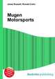 Mugen Motorsports, Jesse Russell,Ronald Cohn 