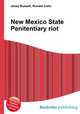 New Mexico State Penitentiary riot, Jesse Russell,Ronald Cohn 