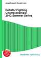 Bellator Fighting Championships: 2012 Summer Series, Jesse Russell,Ronald Cohn 